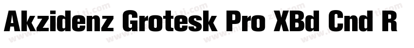 Akzidenz Grotesk Pro XBd Cnd Regul字体转换